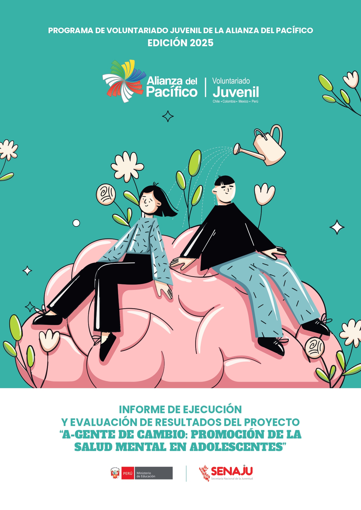 Portada de Informe de ejecuci&oacute;n y evaluaci&oacute;n, A-Gente de cambio: Promoci&oacute;n de la salud mental en adolescentes